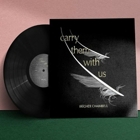 CHAIMBEUL, BRIGHDE - CARRY THEM WITH US -HQ-