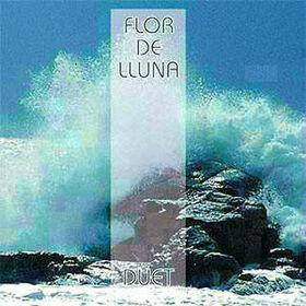 DUET - FLOR DE LLUNA