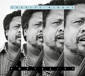 MINGUS, CHARLES - PORTRAITS