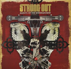 STRUNG OUT - AGENTS OF THE UNDERGROUND