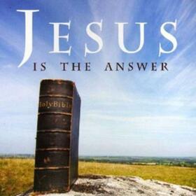 VARIOUS ARTISTS - JESUS IS THE ANSWER