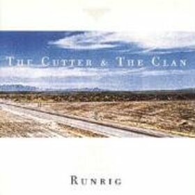 RUNRIG - CUTTER & THE CLAN