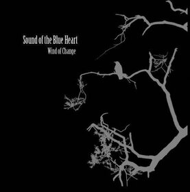 SOUND OF THE BLUE HEART - WIND OF CHANGE