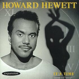HEWETT, HOWARD - IT'S TIME