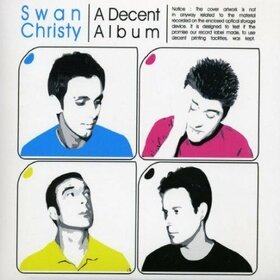 SWAN CHRISTY - A DECENT ALBUM