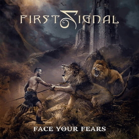 FIRST SIGNAL - FACE YOUR FEARS