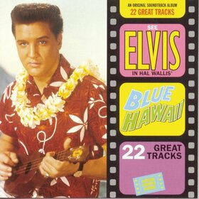 PRESLEY, ELVIS - BLUE HAWAII -OST-