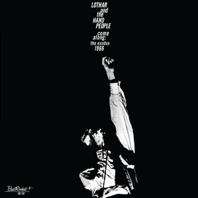 LOTHAR AND THE HAND PEOPLE - COME ALONG: THE EXODUS..