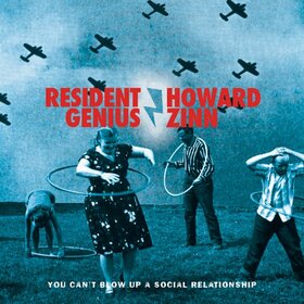 RESIDENT GENIUS/HOWARD ZI - YOU CAN'T BLOW UP A SOCIA