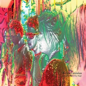 CANISIUS, KEITH - THIS TIME IT'S OUR HIGH 