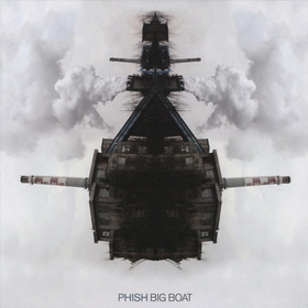 PHISH - BIG BOAT