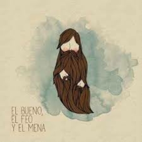EL BUENO, EL FEO Y EL MENA - EL BUENO, EL FEO Y EL MENA (EP)