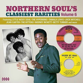 VARIOUS ARTISTS - NORTHERN SOUL'S CLASSIEST RARITIES VOL.6