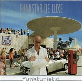 FUNKSTAR DELUXE - FUNKTURISTIC