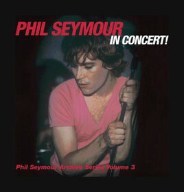 SEYMOUR, PHIL - IN CONCERT ARCHIVE..