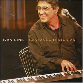 LINS, IVAN - CANTANDO HISTORIAS