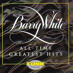 WHITE, BARRY - ALL-TIME GREATEST HITS