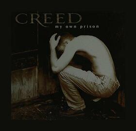 CREED - MY OWN PRISON