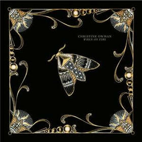 OWMAN, CHRISTINE - WHEN ON FIRE