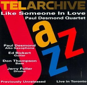 DESMOND, PAUL - LIKE SOMEONE IN LOVE