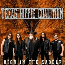 TEXAS HIPPIE COALITION - HIGH IN THE SADDLE