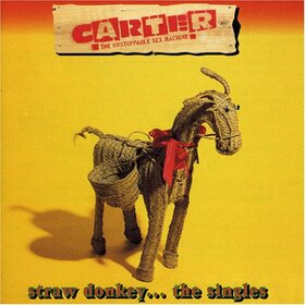 CARTER U.S.M. - STRAW DONKEY: THE SINGLES