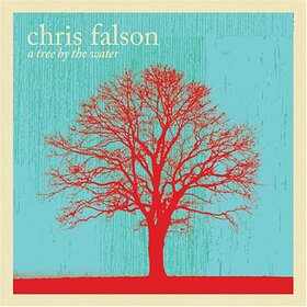 FALSON, CHRIS - A TREE BY THE WATER