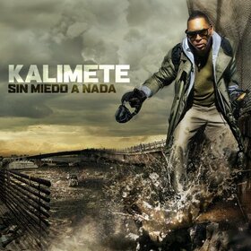 KALIMETE - SIN MIEDO A NADA