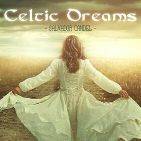 CANDEL, SALVADOR - CELTIC DREAMS