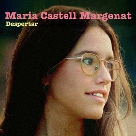 CASTELL MARGENAT, MARIA - DESPERTAR