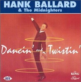 BALLARD, HANK - DANCIN' & TWISTIN' -24TR-
