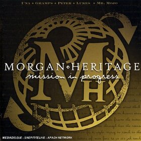 MORGAN HERITAGE - MISSION IN PROGRESS