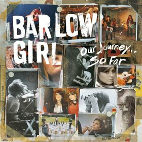 BARLOWGIRL - OUR JOURNEY SO FAR 