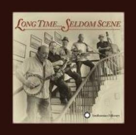 SELDOM SCENE - LONG TIME...SELDOM SCENE