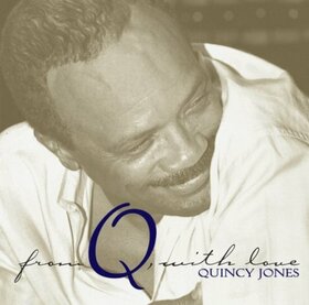 JONES, QUINCY - FROM Q WITH LOVE