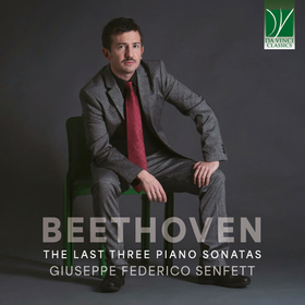 SENFETT, GIUSEPPE - LUDWIG VAN BEETHOVEN: THE LAST THREE PIA