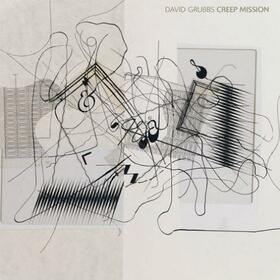 GRUBBS, DAVID - CREEP MISSION