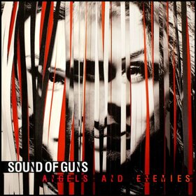 SOUND OF GUNS - ANGELS AND ENEMIES
