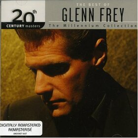 FREY, GLENN - 20TH CENTURY MASTERS