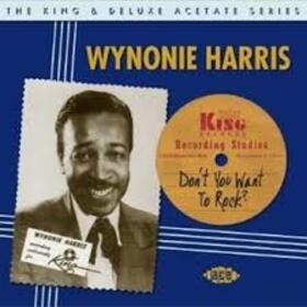 HARRIS, WYNONIE - DON'T YOU WANT TO ROCK ?