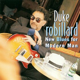 ROBILLARD, DUKE - NEW BLUES FOR MODERN MAN