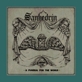 SANHEDRIN - A FUNERAL FOR THE WORLD