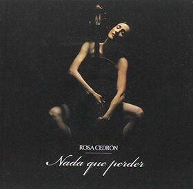 CEDRON, ROSA - NADA QUE PERDER