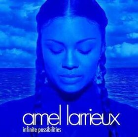 LARRIEUX, AMEL - INFINITE POSSIBILITIES