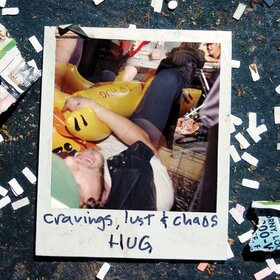HUG - CRAVINGS LUST & CHAOS 