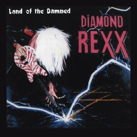 DIAMOND REXX - LAND OF THE DAMNED
