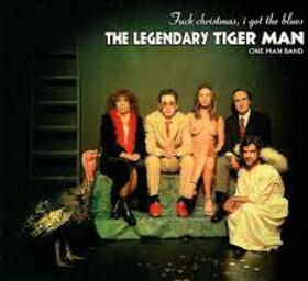 LEGENDARY TIGER MAN - FUCK CHRISTMAS, I GOT THE