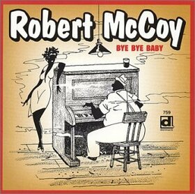 MCCOY, ROBERT - BYE BYE BABY