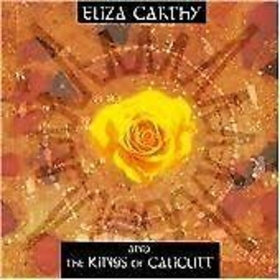 CARTHY, ELIZA - ELIZA CARTHY & KINGS OF CALICUTT