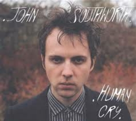 SOUTHWORTH, JOHN - HUMAN CRY